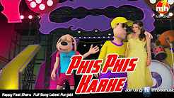 Phis Phis Karke Happy Feat Sheru Full Movie